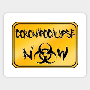 Coronapocalypse Now Magnet